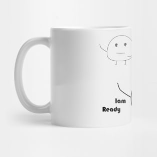 iam ready , actually i wanna runaway Mug